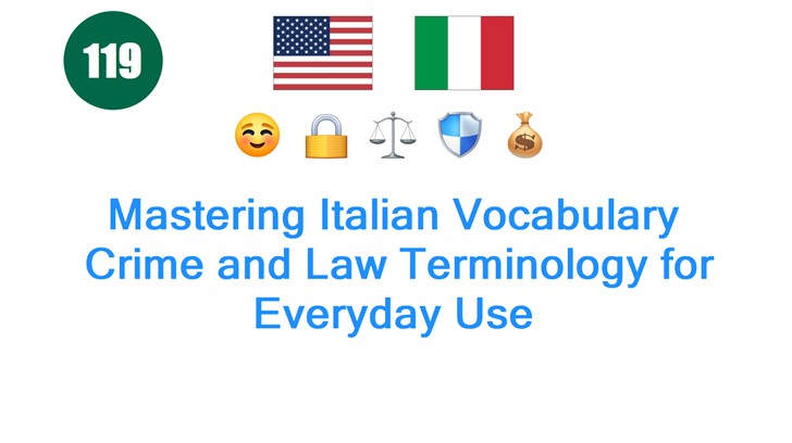 Mastering Italian Vocabulary: Crime and Law Terminology for Everyday Use